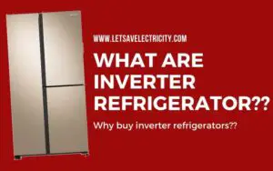Read more about the article What is inverter refrigerator?