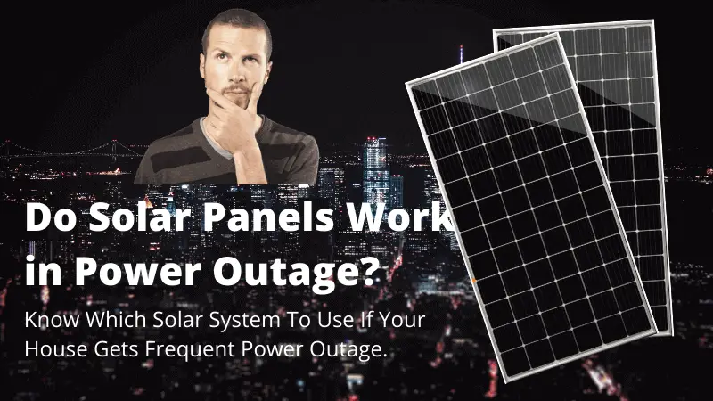 Do Solar Panels Work in Power Outage?