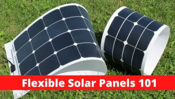 Everything About Flexible Solar Panels