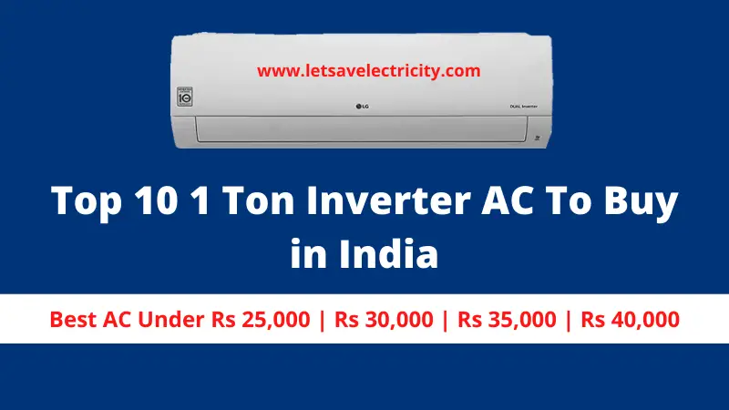 Best 1 Ton Inverter AC To Buy in India in 2020