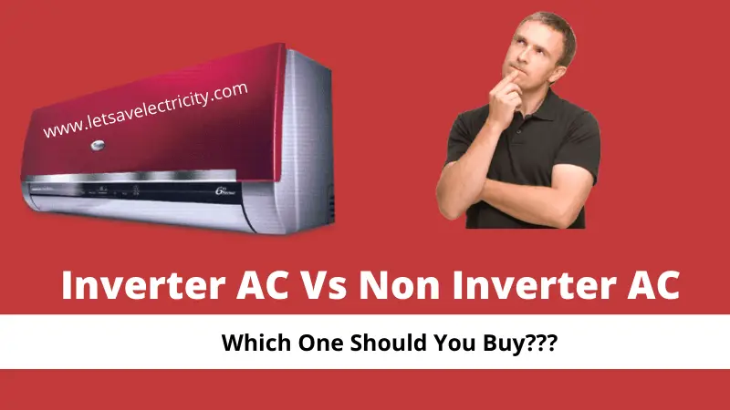 You are currently viewing Difference Between Inverter AC and Non Inverter AC