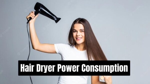 Read more about the article Hair Dryer Power Consumption Calculator