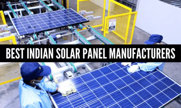 Best Indian solar panels manufacturers (Top 5)