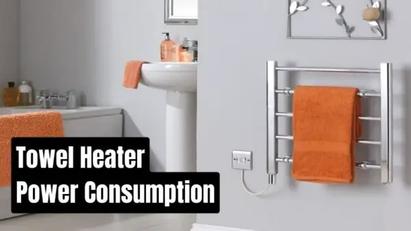 Read more about the article Towel Rail Power Consumption Calculator