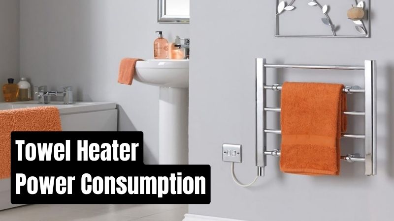 towel heater power consumption