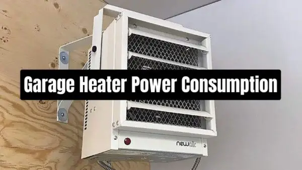 Read more about the article Electric Garage Heater Power Consumption Calculator