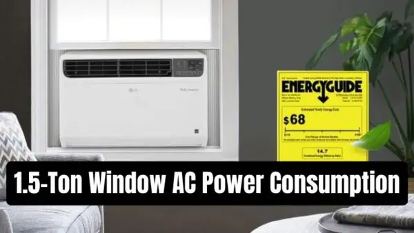 1.5 ton window AC power consumption