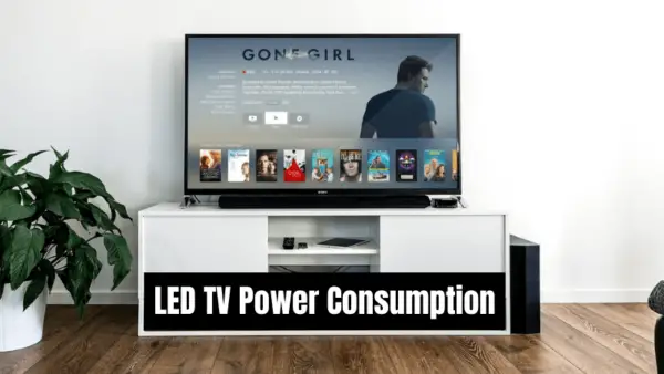Read more about the article LED TV Power Consumption Calculator